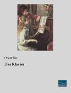 Das Klavier di Oscar Bie edito da Fachbuchverlag Dresden