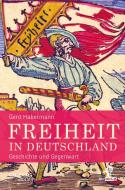 Freiheit in Deutschland di Gerd Habermann edito da Olzog