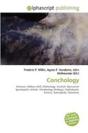 Conchology di #Miller,  Frederic P. Vandome,  Agnes F. Mcbrewster,  John edito da Vdm Publishing House