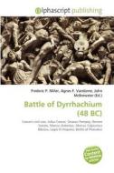 Battle Of Dyrrhachium (48 Bc) edito da Betascript Publishing