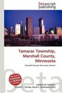 Tamarac Township, Marshall County, Minnesota edito da Betascript Publishing