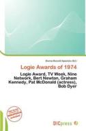 Logie Awards Of 1974 edito da Dic Press