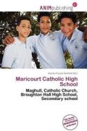 Maricourt Catholic High School edito da Betascript Publishing