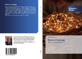 Basics of axiology di Victor Kryukov edito da Scholars' Press