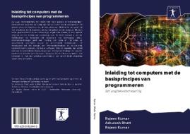 Inleiding tot computers met de basisprincipes van programmeren di Rajeev Kumar, Ashutosh Bhatt edito da AV Akademikerverlag