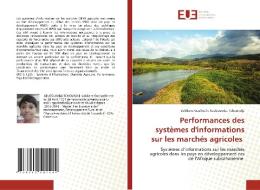 Performances des systèmes d'informations sur les marchés agricoles di Valdiane Goslinelle Keuboumba Tchoundje edito da Éditions universitaires européennes