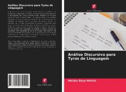 Análise Discursivo para Tyros de Linguagem di Melaku Bayu Workie edito da Edições Nosso Conhecimento