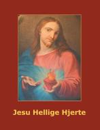 Jesu Hellige Hjerte di Else Marie Post edito da Books on Demand