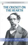 The Cricket on the Hearth di Charles Dickens edito da Pharos Books Private Limited