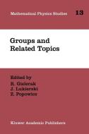 Groups and Related Topics edito da Springer Netherlands