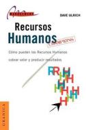Recursos Humanos Champions di Dave Ulrich edito da Ediciones Granica SA