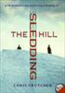 The Sledding Hill di Chris Crutcher edito da TEMPEST