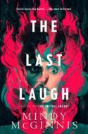 The Last Laugh di Mindy Mcginnis edito da KATHERINE TEGEN BOOKS