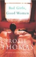 Bad Girls, Good Women di Rosie Thomas edito da Cornerstone