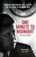 One Minute To Midnight di Michael Dobbs edito da Cornerstone