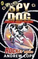 Spy Dog: Rocket Rider di Andrew Cope edito da Penguin Books Ltd