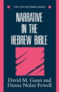 Narrative in the Hebrew Bible di David M. Gunn, Danna Nolan Fewell edito da OUP Oxford