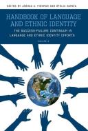 Handbook of Language and Ethnic Identity: The Success-Failure Continuum in Language and Ethnic Identity Efforts (Volume  di Joshua Fishman edito da OXFORD UNIV PR