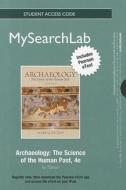 Archaeology Student Access Code: The Science of the Human Past with Pearson eText di Mark Q. Sutton edito da Pearson