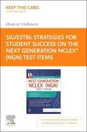 Strategies for Student Success on the Next Generation Nclex(r) (Ngn) Test Items - Elsevier E-Book on Vitalsource (Retail Access Card) di Linda Anne Silvestri, Angela Silvestri, Donna D. Ignatavicius edito da ELSEVIER