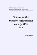Science in the modern information society XVIII. Vol. 1 di Spc Academic edito da Blurb