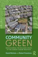 Community Green di David Nichols, Robert Freestone edito da Taylor & Francis Ltd