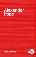 Alexander Pope di Paul (University of Liverpool Baines edito da Taylor & Francis Ltd