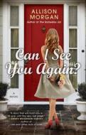 Can I See You Again? di Allison Morgan edito da BERKLEY BOOKS