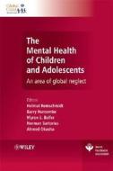 The Mental Health of Children and Adolescents di Helmut Remschmidt edito da Wiley-Blackwell