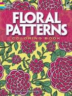 Creative Haven Floral Designs Coloring Book di Jessica Mazurkiewicz edito da DOVER PUBN INC