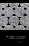 The American Puritan Elegy di Jeffrey A. Hammond edito da Cambridge University Press
