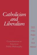 Catholicism and Liberalism edito da Cambridge University Press