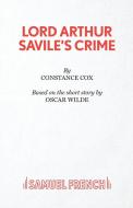 Lord Arthur Savile's Crime di Constance Cox, Oscar Wilde edito da Samuel French Ltd