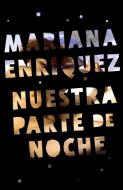 Nuestra Parte de Noche di Mariana Enriquez edito da RANDOM HOUSE ESPANOL