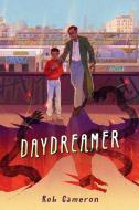 Daydreamer di Rob Cameron edito da LABYRINTH ROAD