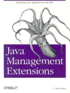 Java Management Extensions di J. Steven Perry edito da OREILLY MEDIA