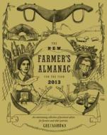 The New Farmer's Almanac for the Year edito da Greenhorns