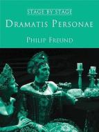 Dramatis Personae di Philip Freund edito da Peter Owen Publishers