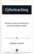 Cyberteaching di Morriss H. Partee edito da University Press of America