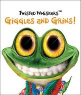 Twisted Whiskers: Giggles & Grins! di Running Press edito da Running Press