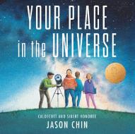Your Place in the Universe di Jason Chin edito da NEAL PORTER BOOKS