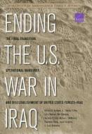 Ending the U.S. War in Iraq di Richard Brennan, Charles P. Ries, Larry Hanauer, Ben Connable, Terrence K. Kelly, Michael J. McNerney, Stephanie Young edito da RAND