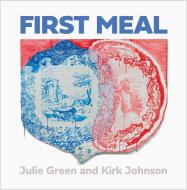 First Meal di Julie Green edito da OREGON ST UNIV PR