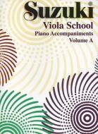 Suzuki Viola School di Shin Ichi Suzuki edito da Summy-Birchard
