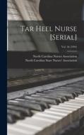 Tar Heel Nurse [serial]; Vol. 56 (1994) edito da LIGHTNING SOURCE INC