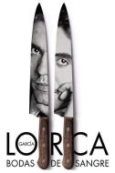 García Lorca - Bodas de Sangre di Federico Garcia Lorca edito da INDEPENDENTLY PUBLISHED