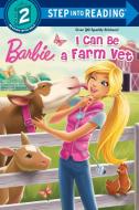 I Can Be a Farm Vet (Barbie) di Apple Jordan edito da RANDOM HOUSE