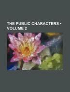 The Public Characters (volume 2) di Books Group edito da General Books Llc