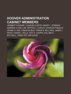 Hoover Administration Cabinet Members: H di Books Llc edito da Books LLC, Wiki Series