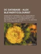 Dc Database - Alex Bleyaert Colourist: A di Source Wikia edito da Books LLC, Wiki Series